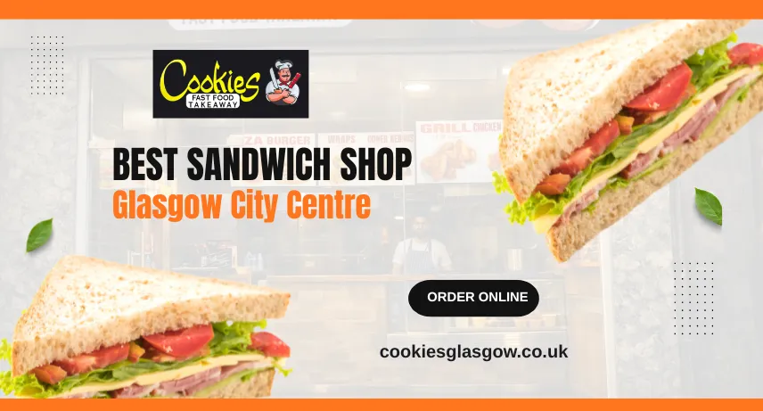 Sandwich Shop Glasgow City Centre serving fresh sandwiches and quick takeaway near Glasgow Central Station.